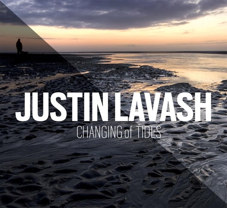 Justin Lavash – Changing of Tides